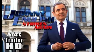 JOHNNY ENGLISH 3 Strikes Again (2018) - Official Movie Trailer 2 [HD] Rowan Atkinson