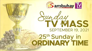 Sambuhay TV Mass | September 19, 2021 | 25th Sunday in Ordinary Time