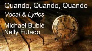 Quando, Quando, Quando (Karaoke Key of E) Duet Style of Michael Buble and Nelly Futado