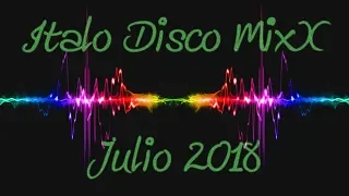 #ItaloDisco #HiNrgMusicMexico Italo Disco MixX   Julio 2018