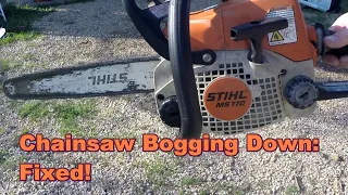 Chainsaw Bogging Down; Stihl MS170 bogging down