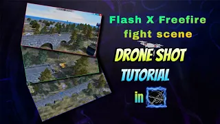 Drone shot Tutorial | Flash X Freefire fight scene | Drone view record and editing