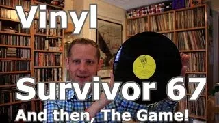 Vinyl Survivor #67, And Then The Game!