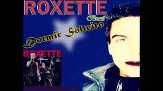 Dormir solteiro=ROXETTE DO BRASIL