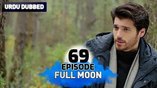 Full Moon | Pura Chaand Episode 69 in Urdu Dubbed | Dolunay