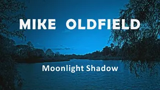 Mike Oldfield "Moonlight Shadow"