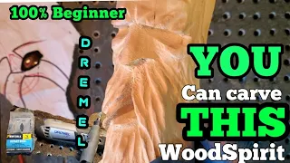 Very beginner Wood Spirit Carving. Dremel carving ANYONE CAN DO THIS! STEP BY STEP.