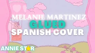 Melanie Martinez Glued Cover Español