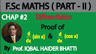 Ch#2 | Differentiation | Proof of Derivative of sin(x) and cos(x) | Maths Fsc Part 2 (Lec 31 )