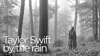 Taylor Swift by The Rain