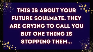 God message: This is about your future soulmate. They are crying to call you but one thing is ✝️
