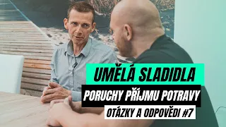 Q&A #7| Poruchy příjmu potravy. Kouření a zdravý životní styl. Sladidla. Antinutriční látky.