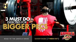 3 Must Do Exercises for a Bigger Chest | Samson Dauda’s Chest Workout | Road to the Arnold UK Series