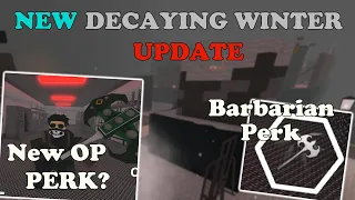 New OVERPOWERED Perk In Decaying Winter! Barbarian Perk || Decaying Winter