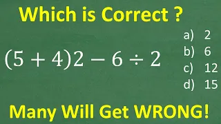 (5 + 4) times 2 minus 6 divided by 2 =? A BASIC Math problem MANY will get WRONG!