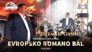 Part 7 - EVROPSKO ROMANO BAL 13.01.2024 ( Dzemail Gashi ) Org. Partija ROM