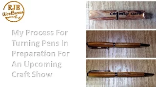 Turning Pens For The Craft Show