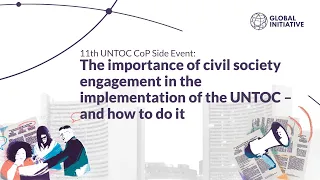 11th UNTOC COP Side Event: The importance of civil society engagement in the implementation of UNTOC