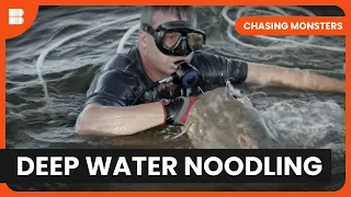 Deep Water Noodling - Chasing Monsters - Fishing Show