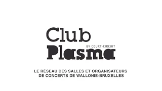 Club PLASMA by Court-Circuit