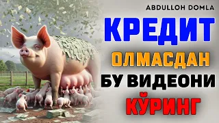 Абдуллох Домла-Кредитга мошина, уй қарз, олмоқчилар эшитсин!-Abdulloh Domla #abdullohdomla #namoz