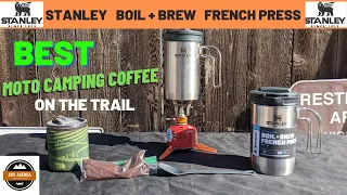 BEST  FRENCH PRESS COFFEE MAKER |STANLEY BOIL & BREW | BUDGET MOTO CAMPING COFFEE COOKSET