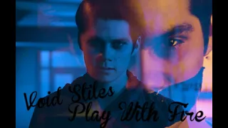 Void Stiles - Play With Fire