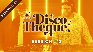 [FUNKY HOUSE] DiscoTheque Session #12 | Live DJ Mix