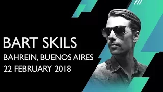 Bart Skils @ Bahrein NIGHTCLUB (Buenos Aires, Argentina) [22 Feb 2018]