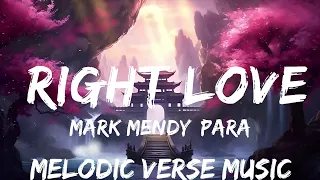 Mark Mendy, Paradigm, Tiffany Aris - Right Love (Lyrics)  | 25mins - Feeling your music