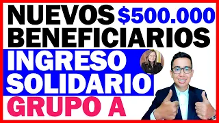 🛑Ingreso Solidario: Nuevos beneficiarios - Pago de $500.000 - Grupo A - Mujer Madre Cabeza de Hogar.