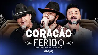 Renan e Ray, Jefferson Moraes - Coração Ferido