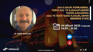 Av. Bekir Baykara ile AYM Kararı Sonrasında Adli ve İdari Yargı Kararlarının Birbirine Etkisi