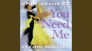 When I Need You (Waltz)