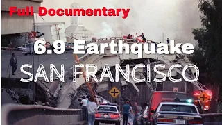 6.9 Earthquake - San Francisco | FULL Documentary