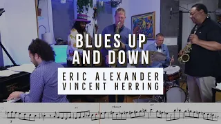 16 Years Later - Eric Alexander & Vincent Herring on "Blues Up and Down" (Solo Transcriptions)