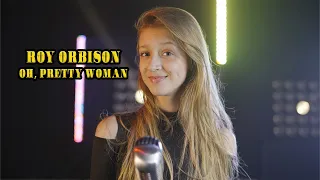 Oh, Pretty Woman (Roy Orbison); cover by Sofy