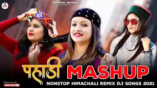 Pahadi Mashup ||  fast Pahari remix DJ song || HimMusic RecordZ 2021
