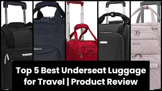 Underseat luggage: Top 5 Best Underseat Luggage for Travel | Product Review