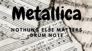 Free Drum Notes from Metallica - Nothing else Matters on Drums