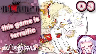 【Final Fantasy VI】this game is terraific【Vtuber】【3】