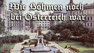 Wie Böhmen noch bei Österreich war [Austrian Schlager][+English translation]