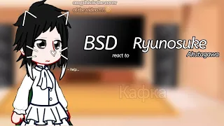 BSD react to Ryunosuke Akutagawa(🇺🇸/🇷🇺)