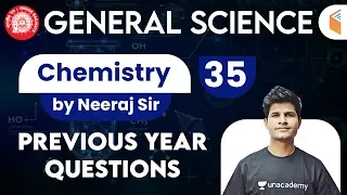 9:30 AM - Railway General Science l GS Chemistry by Neeraj Sir | Previous Year Questions