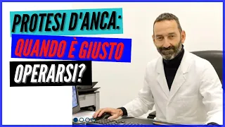 PROTESI D'ANCA: quando operarsi? Parliamone con l'ortopedico