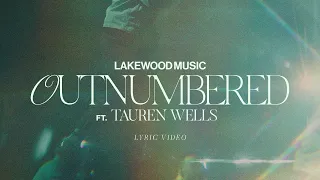 Lakewood Music | Outnumbered feat. @taurenwellsmusic | Lyric Video