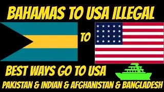 bahamas to usa illegal [ india pakistan  afghanistan ]USA KI DONKEY  PARTS 3 2018 in URDU&HINDI.
