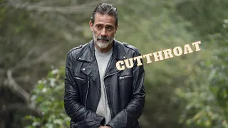 Negan Tribute || Cutthroat [TWD]