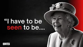 Queen Elizabeth II Quotes | Cause