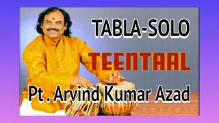 Tabla Solo -TaanTaal - Pt . Arvind Kumar Azad